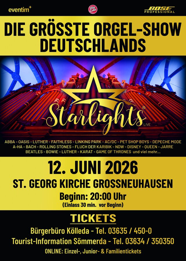 Plakat der Veranstaltung "Starlights live - Die größte Orgelshow Deutschlands" am 12.06.26 in der St. Georg Kirche Großneuhausen. Beginn ist um 20:00 Uhr, Einlass 30 Minuten vorher. Tickets sind in der Tourist-Information Sömmerda und im Bürgerbüro Kölleda erhältlich.