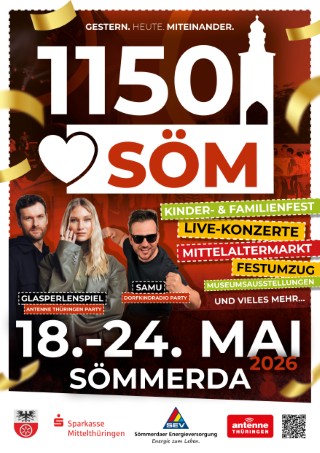 Plakat zum Stadtjubiläum in Sömmerda mit der Festwoche vom 18. bis 24. Mai 2026. Geplant sind ein Kinder- und Familienfest, Live-Konzerte, ein Mittelaltermarkt, ein Festumzug, Museumsausstellungen und vieles mehr. Außerdem werden Samu und Glasperlenspiel auftreten.